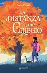 La distanza tra me e il ciliegio - Paola Peretti - 9788809916036