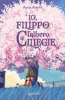 Io, Filippo e l'albero di ciliegie - Paola Peretti - 9788809925540