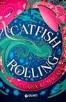 Catfish Rolling (edizione italiana) - Clara Kumagai - 9788809928619
