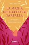 La magia dell'effetto farfalla - Anna Sólyom ; Francesc Miralles - 9788809933057