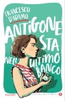 Antigone sta nell'ultimo banco - Francesco D'Adamo - 9788809939325