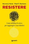 Resistere - Steven J. Stein ; Paul T. Bartone - 9788809950887