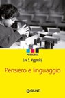 Pensiero e linguaggio - Lev S. Vygotskij - 9788809959644