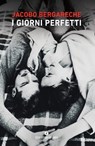 I giorni perfetti - Jacobo Bergareche - 9788809967533