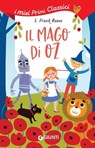 Il mago di Oz - Lyman. Frank Baum ; Elisa Prati - 9788809974463