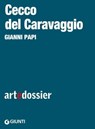 Cecco del Caravaggio - Gianni Papi - 9788809980785