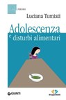 Adolescenza e disturbi alimentari - Lucia Tumiati - 9788809983403
