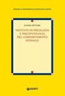 Trattato di psicologia e psicopatologia del comportamento sessuale - Davide Dèttore - 9788809988620