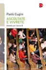 Ascoltate e vivrete - Paolo Cugini - 9788810621714