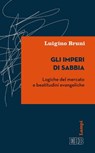 Gli imperi di sabbia - Luigino Bruni - 9788810962190