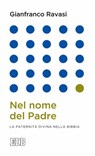 Nel nome del padre - Gianfranco Ravasi - 9788810962442