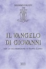 Il Vangelo di Giovanni - Silvano Fausti - 9788810963432