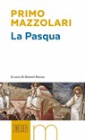 La Pasqua - Primo Mazzolari - 9788810964491