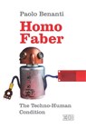 Homo Faber - Paolo Benanti - 9788810964880