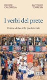 I Verbi del prete - Davide Caldirola - 9788810965443