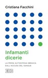 Infamanti dicerie - Cristiana Facchini - 9788810965825