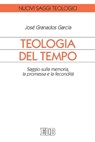 Teologia del tempo - José Granados Garcia - 9788810966273