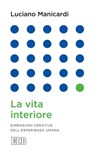 La vita interiore - Luciano Manicardi - 9788810966372