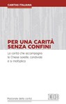 Per una carità senza confini - Caritas Italiana - 9788810966853