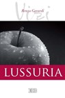 I Vizi. Lussuria - Renzo Gerardi - 9788810967379