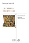La Chiesa e le Chiese - Bernard Sesboüé - 9788810967751
