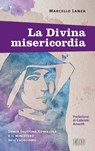 La Divina misericordia - Marcello Lanza ; Gabriele Amorth ; Gabriele De Meo - 9788810968987