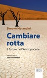 Cambiare rotta - Simone Morandini - 9788810976425