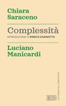 Complessità - Luciano Manicardi ; Chiara Saraceno - 9788810976678