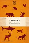 Ommini e bestie - Trilussa - 9788811000341
