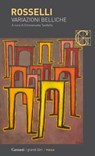 Variazioni belliche - Amelia Rosselli - 9788811000716