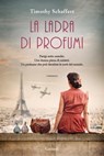 La ladra di profumi - Timothy Schaffert - 9788811008088