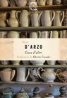 Casa d'altri - Silvio D'Arzo ; ALBERTO CASADEI - 9788811010357
