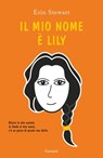 Il mio nome è Lily - Erin Stewart - 9788811011293