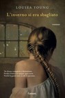 L'inverno si era sbagliato - Louisa Young - 9788811132936