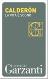 La vita è sogno - Pedro Calderón de la Barca - 9788811134008