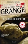 Il concilio di pietra - Jean-Christophe Grangé - 9788811134718