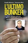 L'ultimo bunker - Catello Maresca ; Francesco Neri - 9788811137290