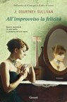 All'improvviso la felicità - Courtney J. Sullivan - 9788811139867