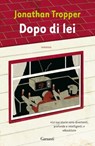 Dopo di lei - Jonathan Tropper - 9788811141969