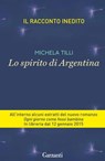 Lo spirito di Argentina - Michela Tilli - 9788811142263