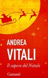 Il sapore del Natale - Andrea Vitali - 9788811144472
