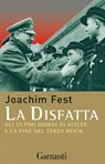 La disfatta - Joachim Fest - 9788811147497