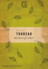 Ascoltare gli alberi - Henry David Thoreau - 9788811603122