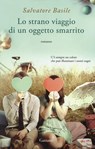 Lo strano viaggio di un oggetto smarrito - BASILE,  Salvatore - 9788811673477