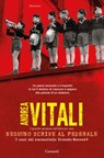 Nessuno scrive al Federale - Andrea Vitali - 9788811818281