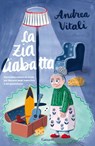 La Zia Ciabatta - Andrea Vitali - 9788811818304
