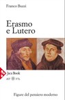 Erasmo e Lutero - Franco Buzzi - 9788816800946