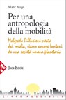 Per una antropologia della mobilità - Marc Augé - 9788816801066