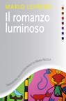 Il romanzo luminoso - Mario Levrero - 9788816801479