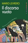 Il discorso vuoto - Mario Levrero - 9788816801585